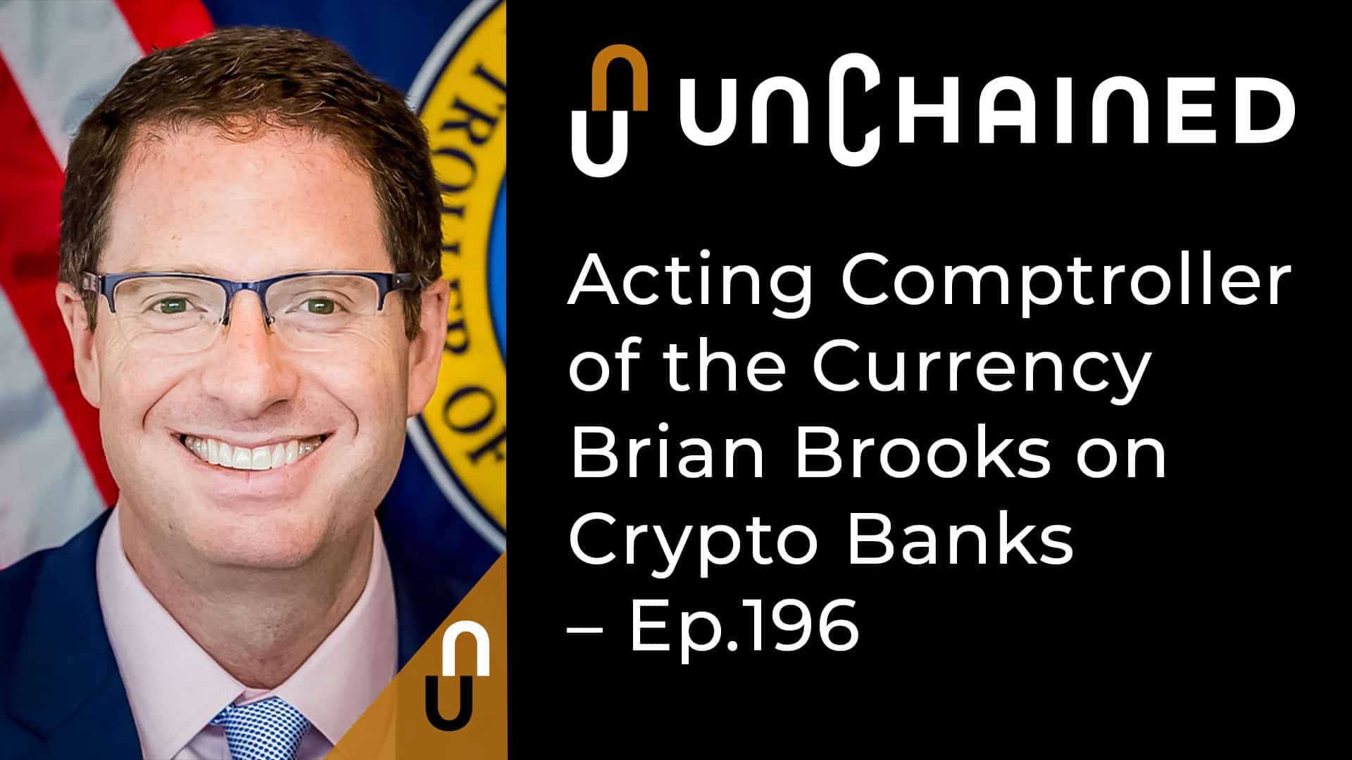 Acting Comptroller of the Currency Brian Brooks on Crypto ...