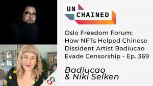 Oslo Freedom Forum: How NFTs Helped Chinese Dissident Artist Badiucao Evade Censorship - Ep. 369