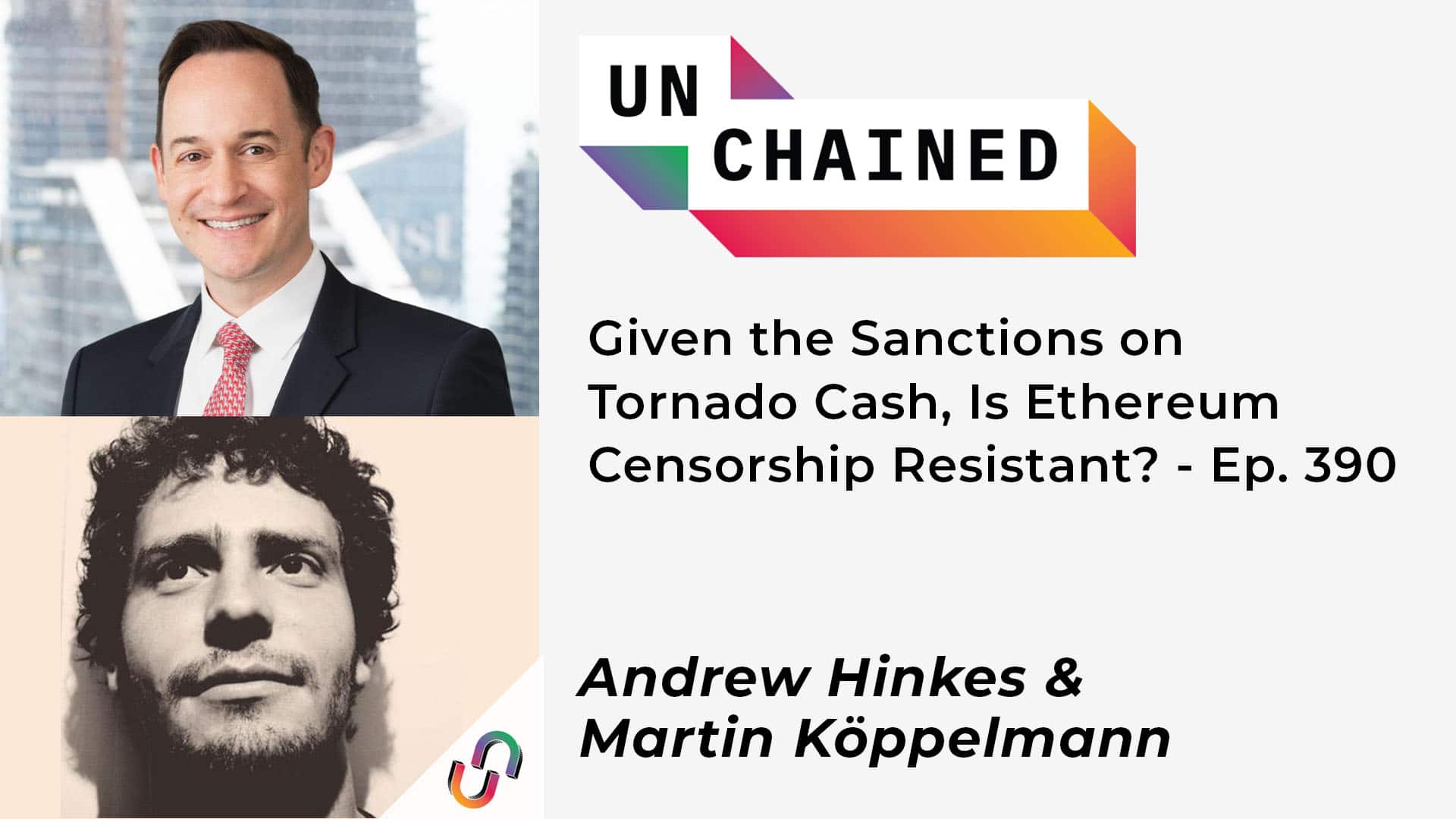 Given the Sanctions on Tornado Cash, Is Ethereum Censorship Resistant? - Ep. 390