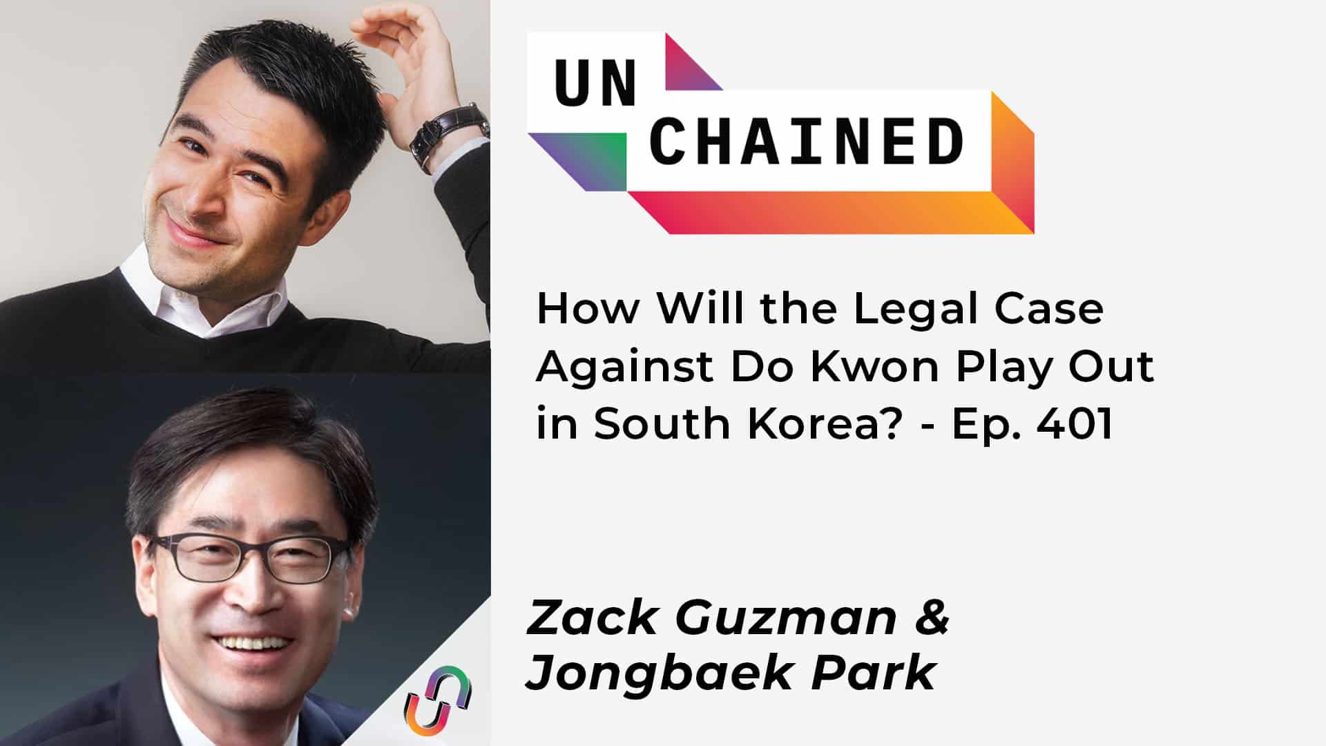 How Will the Legal Case Against Do Kwon Play Out in South Korea? - Ep. 401