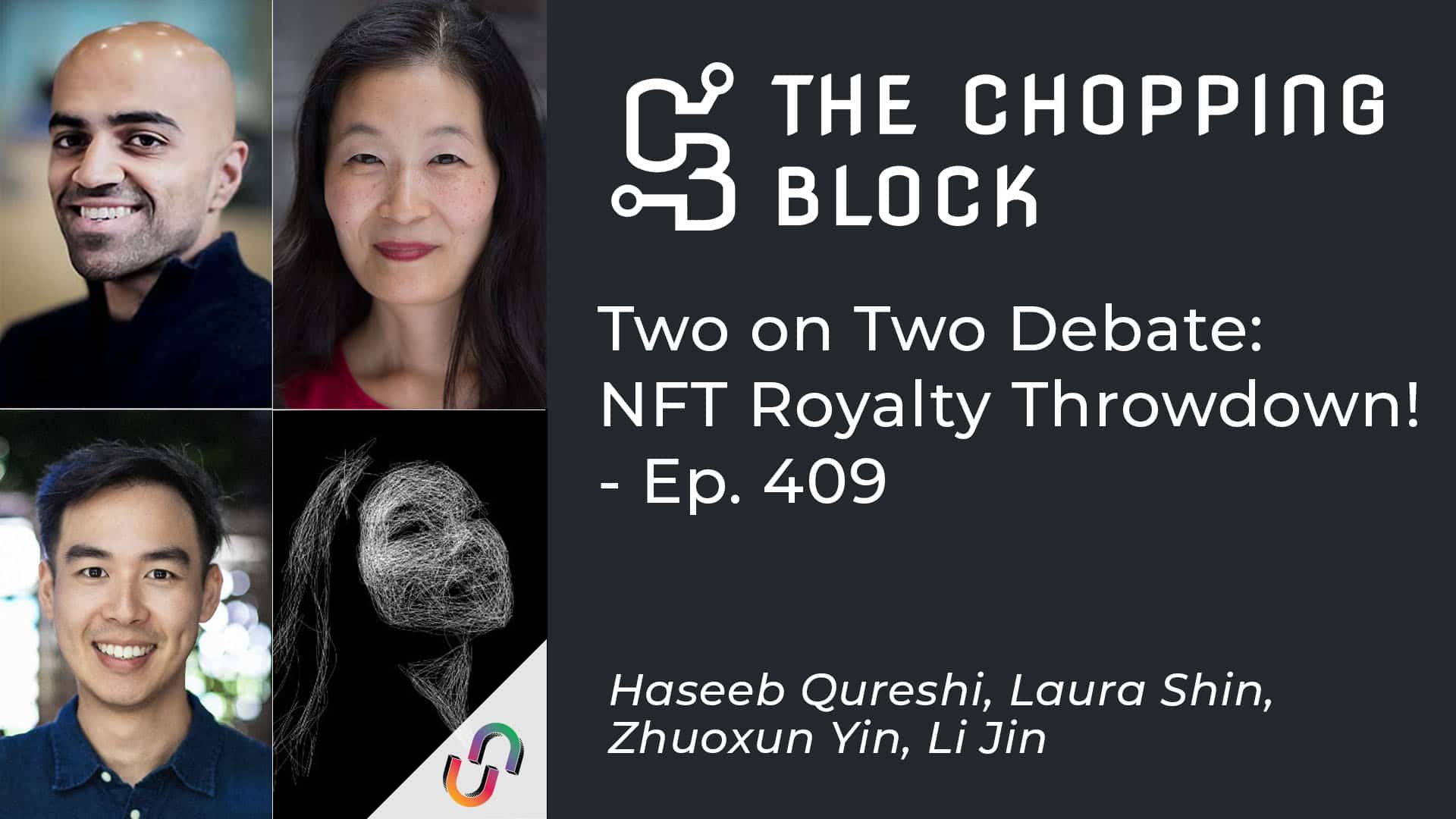 The Chopping Block: Two on Two Debate: NFT Royalty Throwdown! - Ep. 409