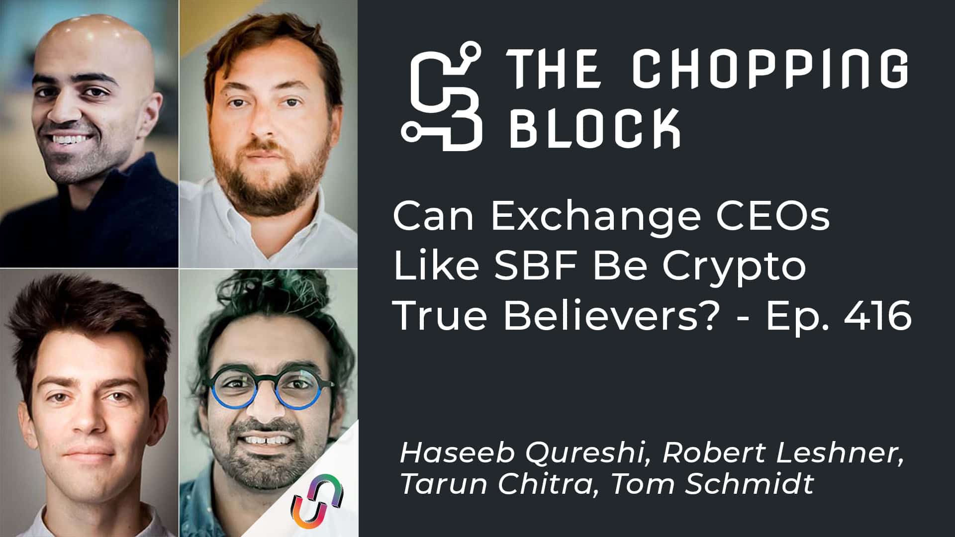 The Chopping Block: Can Exchange CEOs Like SBF Be Crypto True Believers? - Ep. 416